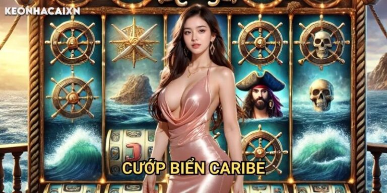 Cướp Biển Caribe Kèo nhà cái xn: Hành trình chinh phục đại dương xanh